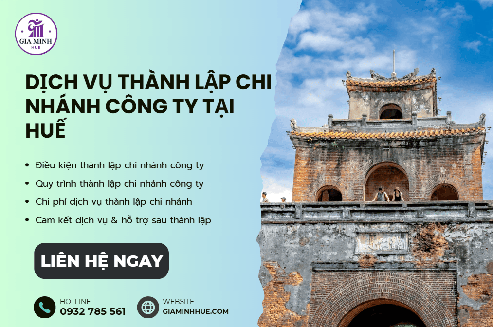 Dịch vụ thành lập chi nhánh công ty tại Huế – Mở rộng kinh doanh nhanh chóng, đúng pháp luật 2 Dịch vụ thành lập chi nhánh công ty tại Huế