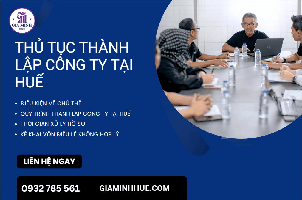 Thủ tục thành lập công ty tại Huế – Hướng dẫn đầy đủ, nhanh chóng, đúng luật 2 Thủ tục thành lập công ty tại Huế