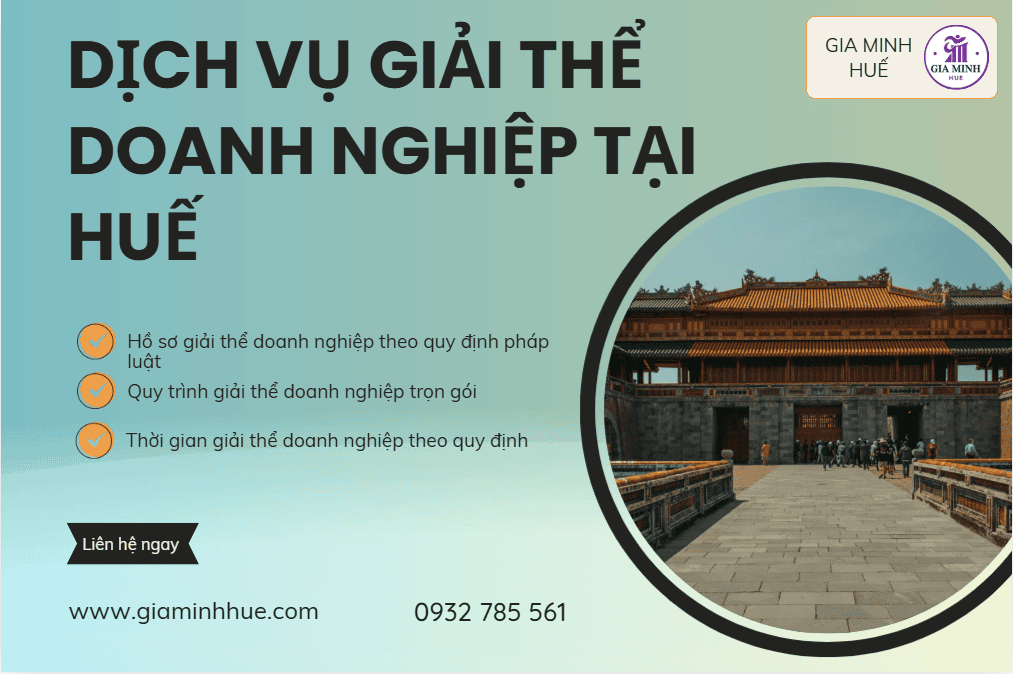 Dịch vụ giải thể doanh nghiệp tư nhân tại Huế nhanh chóng, đúng quy định pháp luật.